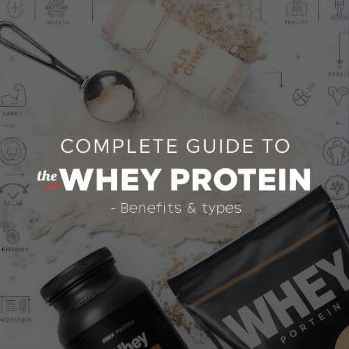 The Complete Guide to Whey Protein: Benefits, Types, and How to Use It