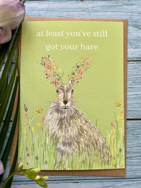 AT LEAST YOU'VE STILL GOT YOUR HARE BIRTHDAY ECO-CARD