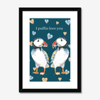 I PUFFIN LOVE YOU PRINT