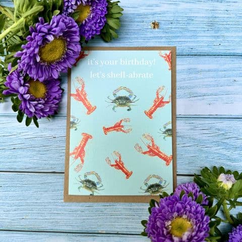 IT'S YOUR BIRTHDAY - LET'S SHELLABRATE ECO CARD - LOBSTER AND CRABS