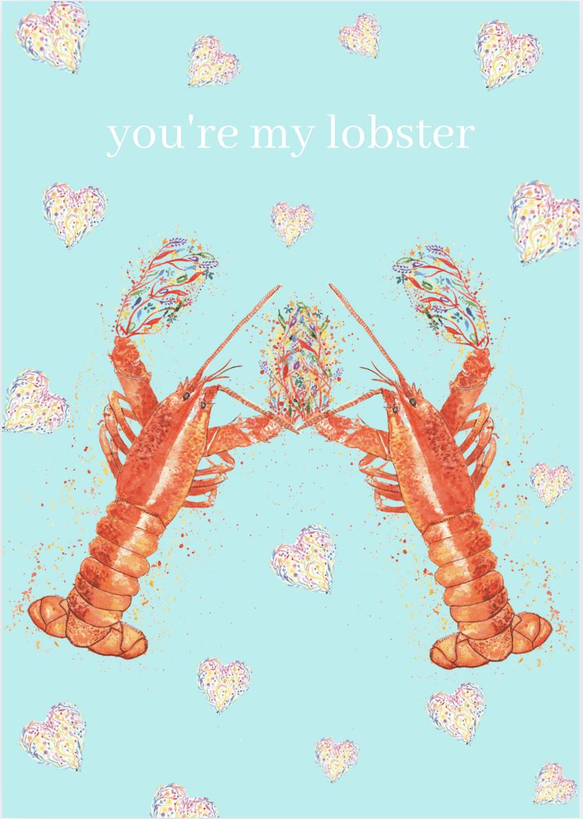 YOU'RE MY LOBSTER PRINT