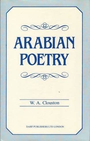 Arabian Poetry for English Readers by W. A. Clouston - 1850771375