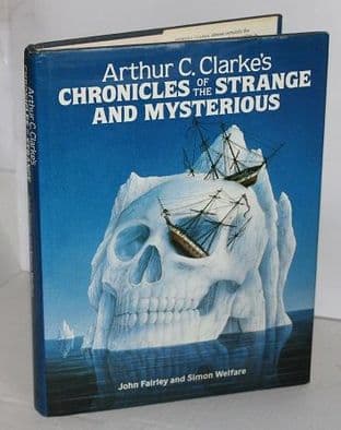 Arthur C. Clarke's Chronicles of the Strange and Mysterious