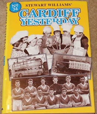 Cardiff Yesterday v 34 by Stewart Williams