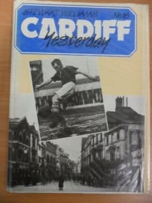 Cardiff Yesterday v. 16 by Stewart Williams - 1870402006