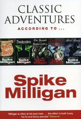 Classic Adventures According to Spike Milligan - 0753508419
