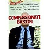 Compassionate Bastard by Peter Mitchell - 9780143566229