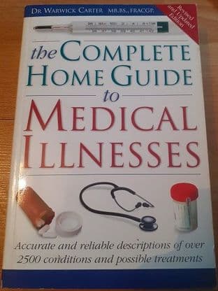 Complete Home Guide to Medical Illnesses by Warwick Carter - 9781741217773