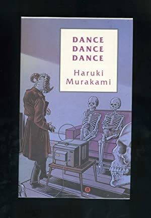 Dance, Dance, Dance by Haruki Murakami - 0241131456