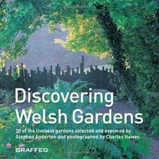 Discovering Welsh Gardens by Stephen Anderton - 9781905582204