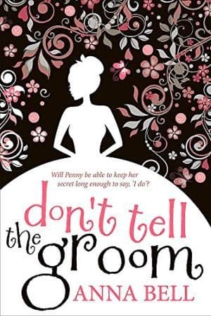 Don't Tell the Groom by Anna Bell - 9781848663619