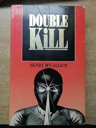 Double Kill by Henry McCallion - 0863327702