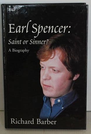 Earl Spencer: Saint or Sinner? by Richard Barber - 0753150875