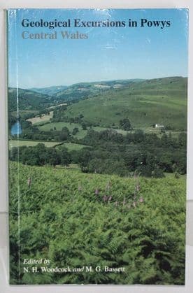 Geological Excursions in Powys - 0708312179