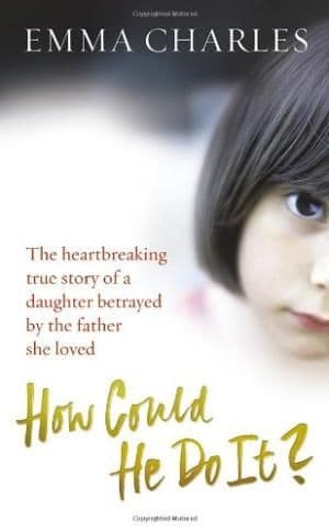 How Could He Do It? by Emma Charles - 9781848090019