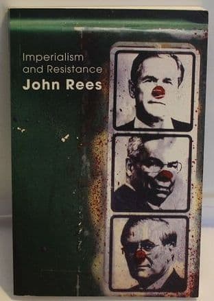 Imperialism and Resistance by John Rees