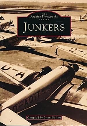 Junkers Aircraft by Brian Walters - 0752407422