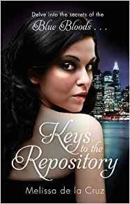 Keys To The Repository: Blue Blood by Melissa de la Cruz - 9781907410321