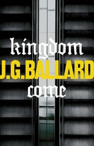 Kingdom Come by J. G. Ballard - 0007232462
