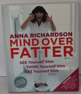 Mind over Fatter by Anna Richardson - 9781472226242