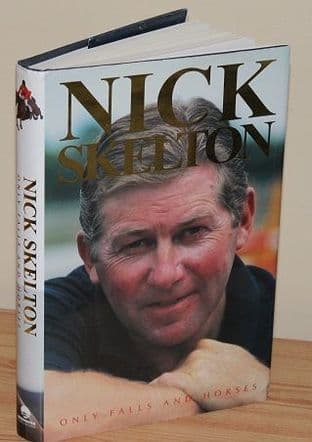 Nick Skelton: My Autobiography - Only Falls and Horses