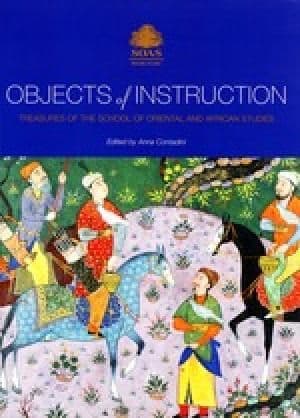 Objects of Instruction School of Oriental and African Studies 9780728603790