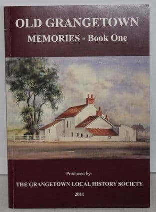 Old Grangetown Memories - Book One by The Grangetown Local History Society