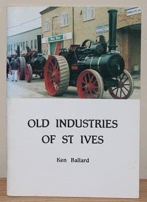 Old Industries of St Ives by Ken Ballard - 095259000X