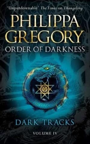 Order of Darkness by Philippa Gregory - 9780857077424