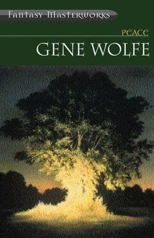 Peace by Gene Wolfe - 0575073764
