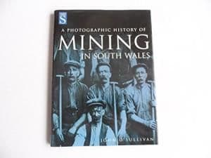 Photographic History of Mining in South Wales - 0750928492
