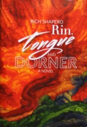 Rin, Tongue and Dorner by Rich Shapero - 9780971880184