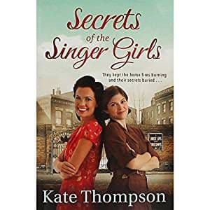 Secrets Of The Singer Girls by Kate Thompson - 9781509881871