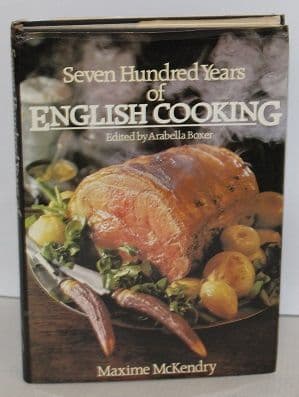 Seven Hundred Years of English Cooking by Maxime McKendry - 0671059734