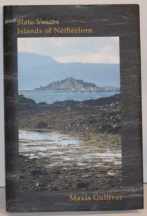 Slate Voices - Cwmorthin and the Islands of Netherlorn - 9781909077249