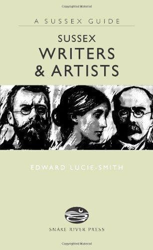 Sussex Writers & Artists by Edward Lucie-Smith - 9781906022013