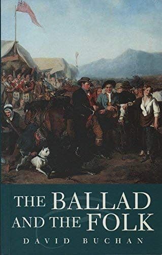 The Ballad and the Folk by David Buchan - 1898410674