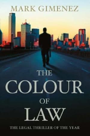 The Colour of Law by Mark Gimenez - 0316731463