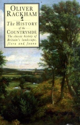 The History of the Countryside by Oliver Rackham - 0460860917