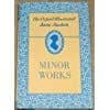 The Oxford Illustrated Jane Austen: Volume VI: Minor Works