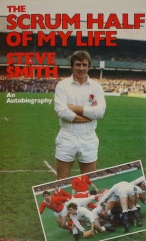 The Scrum Half of My Life by Steve Smith - 0091592208