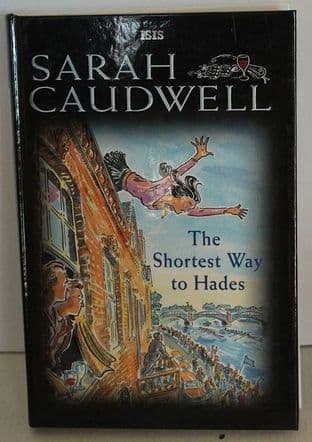 The Shortest Way to Hades by Sarah Caudwell - 0753168391