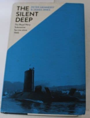 The Silent Deep by Peter Hennessy and James Jinks - 9781846145803