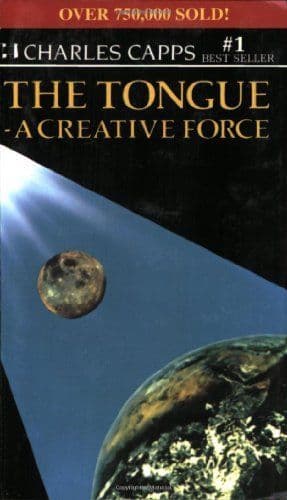 The Tongue: A Creative Force by Charles Capps - 0892740612