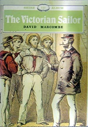 The Victorian Sailor - Shire Books - 0852637136