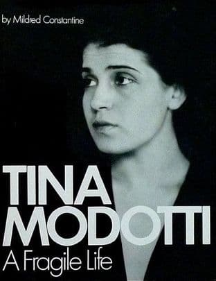 Tina Modotti A Fragile Life by Mildred Constantine - 0846700271