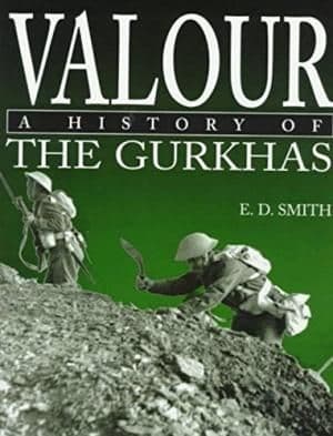 Valour A History of the Gurkhas by E. D. Smith - 0879518170