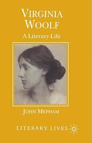 Virginia Woolf: A Literary Life by John Mepham - 033366549X