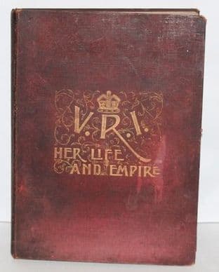 VRI Her Life and Empire by Marquis of Lorne