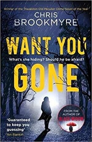 Want You Gone by Chris Brrokmyre - 9780349141336